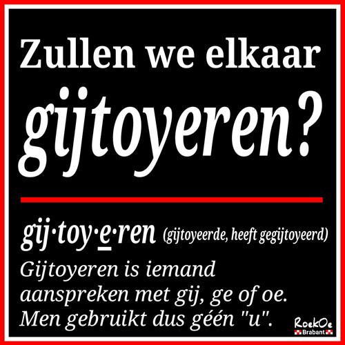 Teksttegel van RoekOe Brabant Zullen we elkaar gijtoyeren?